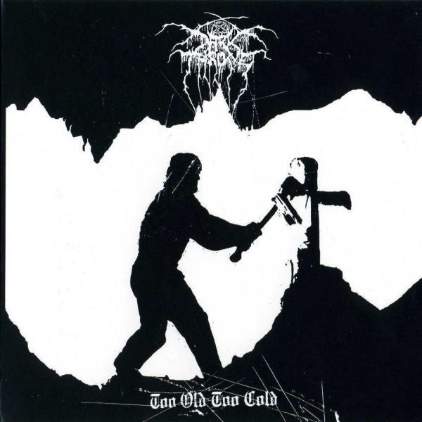 Darkthrone - Too Old Too Cold