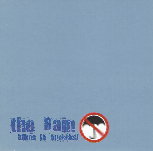 The Rain - Kiitos ja anteeksi