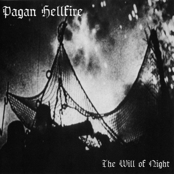 Pagan Hellfire - The Will of Night