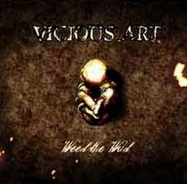Vicious Art - Weed the Wild