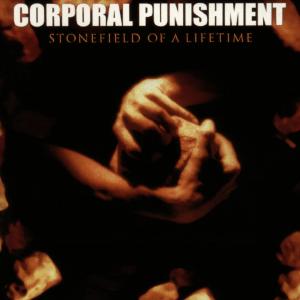 Corporal Punishment - Stonefield of a Lifetime