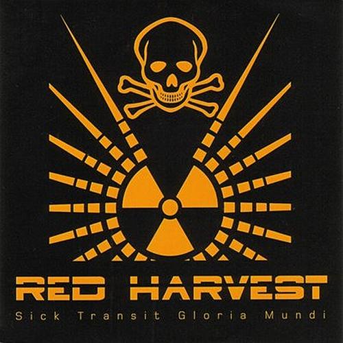 Red Harvest: Sick Transit Gloria Mundi (2002) - Recenzja
