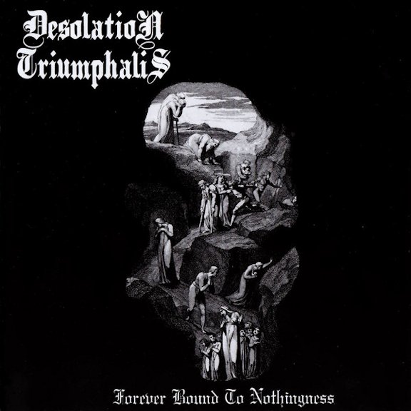 Desolation Triumphalis - Forever Bound to Nothingness