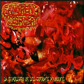 <br />Gangrena Febrosa - La Expulsion De Los Cuerpos Podridos