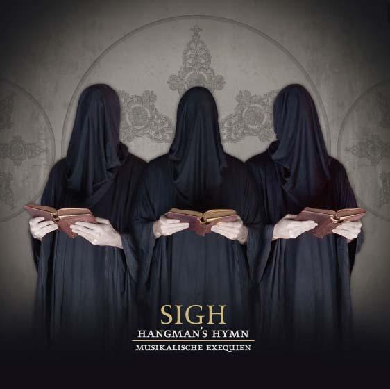Sigh - Hangman's Hymn - Musikalische Exequien (2007)