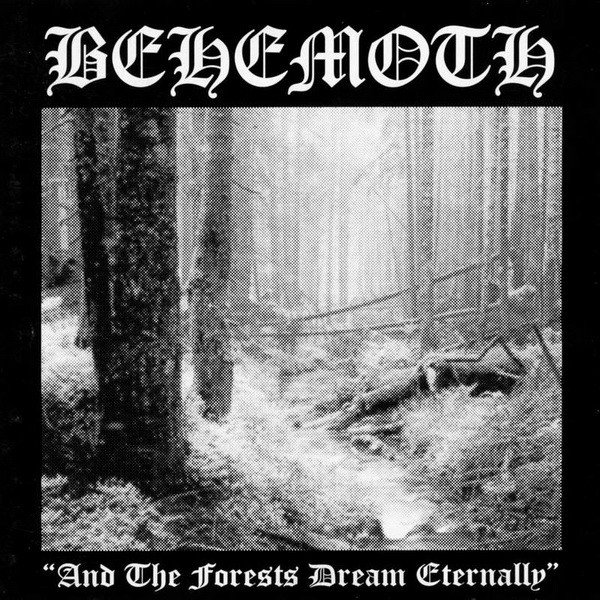 Behemoth - And the Forests Dream Eternally