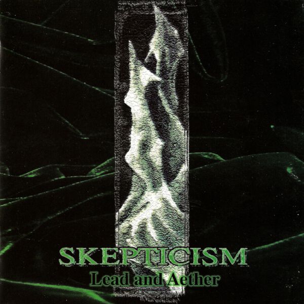 Skepticism - Lead and Aether