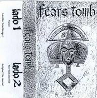 <br />Fears Tomb - Fears Tomb