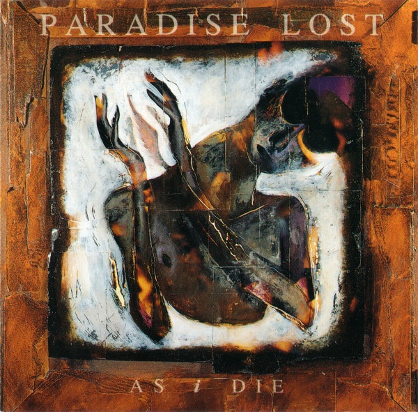 Paradise Lost As I Die Paradise Lost As I Die Buy from
