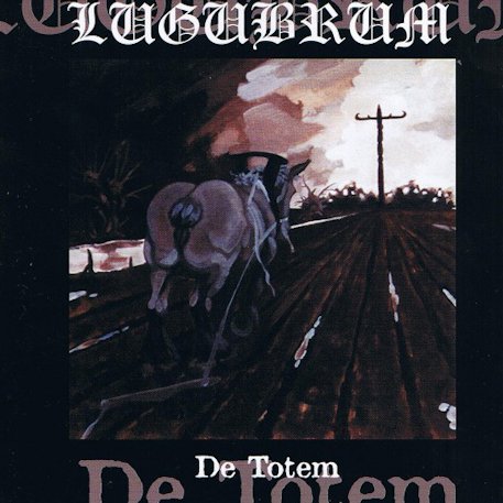 Lugubrum - De Totem