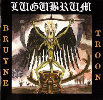 Lugubrum - Bruyne Troon