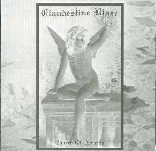 Clandestine Blaze - Church of Atrocity