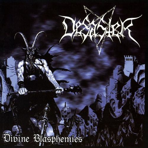 Desaster - Divine Blasphemies