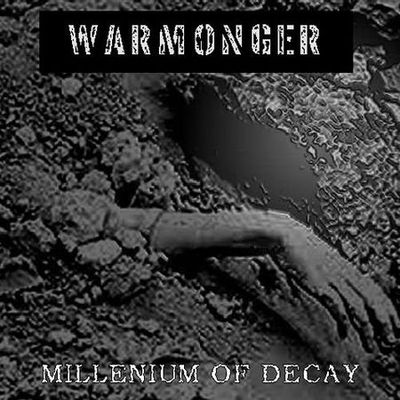 Warmonger - Millenium of Decay