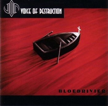 Voice of Destruction - Bloedrivier