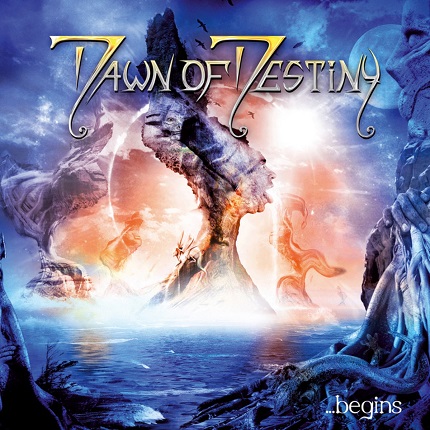 Dawn of Destiny - ...Begins