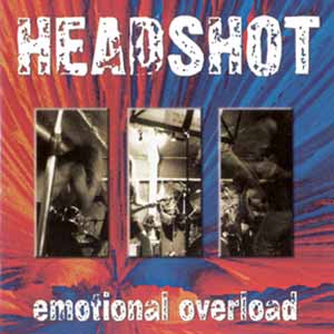Headshot - Emotional Overload (1998) Headshot - Emotional Overload (1998)