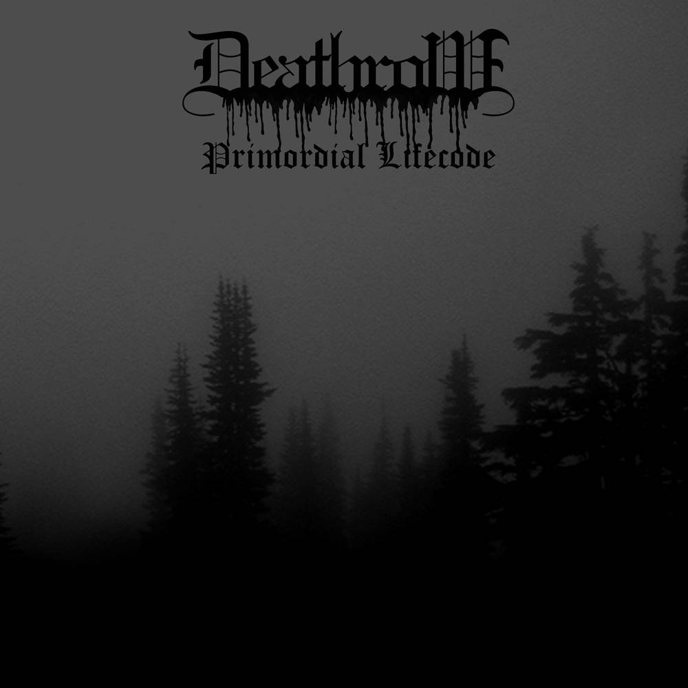 Deathrow - Primordial Lifecode
