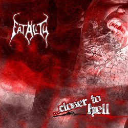 Fatality - Closer to Hell