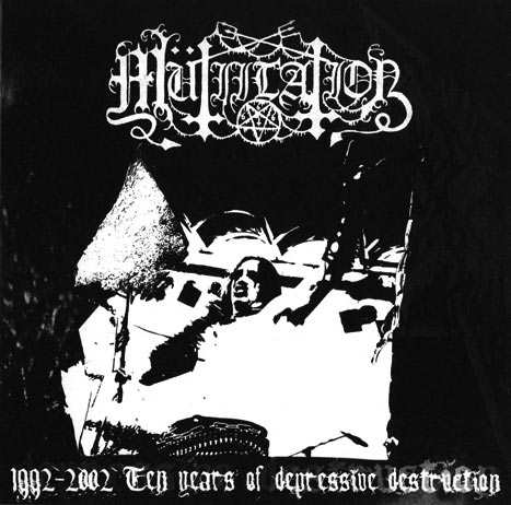 Mütiilation - 1992-2002 Ten Years of Depressive Destruction