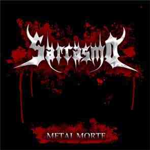 <br />Sarcasmo - Metal Morte