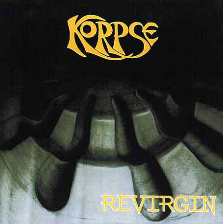 Korpse - Revirgin