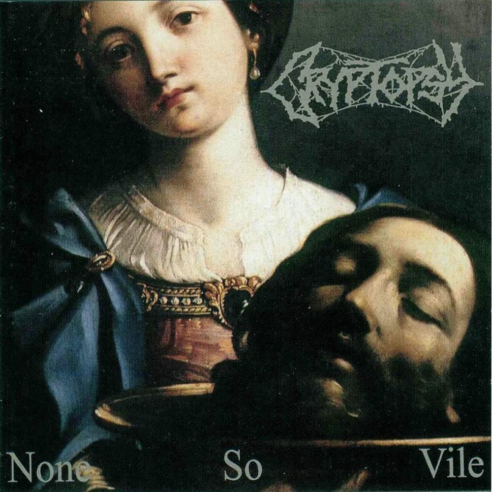 Encyclopaedia Metallum - Cryptopsy - None So Vile