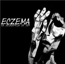 Eczema - La Decadencia Del Ser