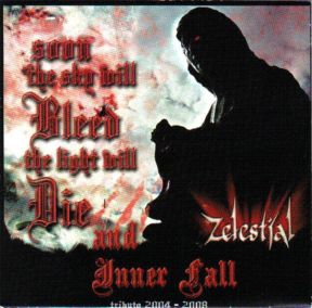 Zelestial - Soon the Sky Will Bleed, the Light Will Die and Inner Fall