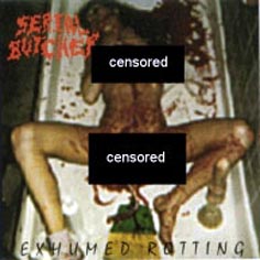 Serial Butcher - Exhumed Rotting