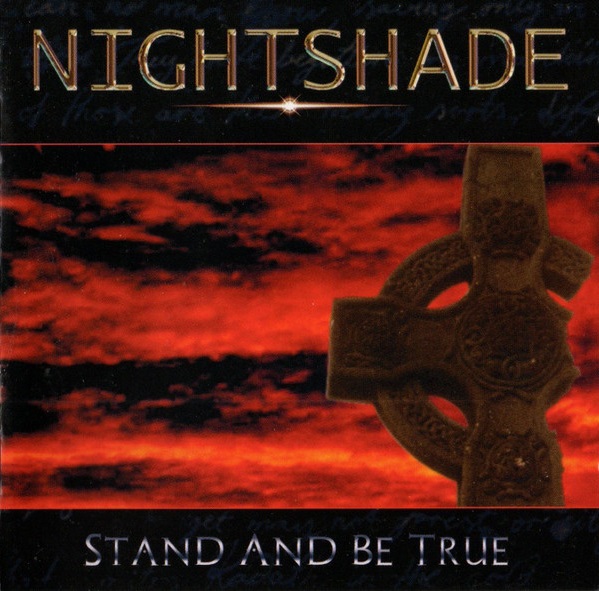 Nightshade - Stand and Be True - Encyclopaedia Metallum: The Metal Archives