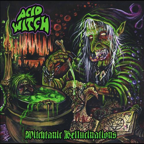 Acid Witch - Witchtanic Hellucinations