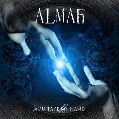 Almah You Take My Hand Almah You Take My Hand Buy from