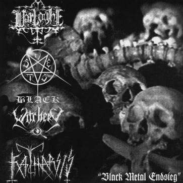 Black Witchery / Katharsis / S.V.E.S.T. / Warloghe - Black Metal Endsieg I