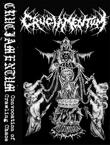 Cruciamentum - Convocation of Crawling Chaos