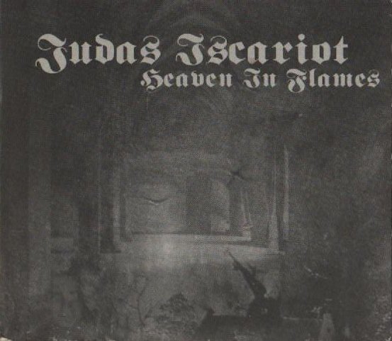 Judas Iscariot - Heaven in Flames