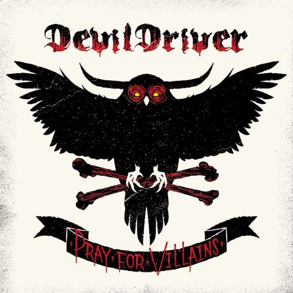 DevilDriver - Pray For Villains