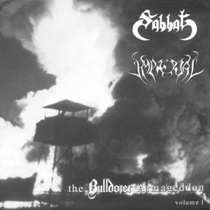 Sabbat / Imperial - The Bulldozer Armageddon Volume 1