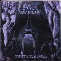 MadBrain - Tortured Soul