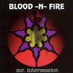 Blood-N-Fire - Mr. Intercession