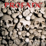 Profane - Decease...Decay