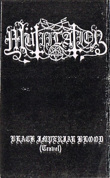 Mütiilation - Black Imperial Blood (Travel)