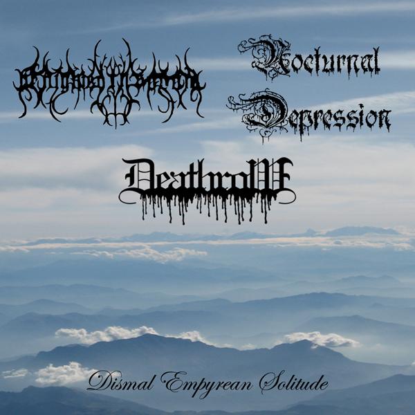 Nocturnal Depression / Benighted in Sodom / Deathrow - Dismal Empyrean Solitude