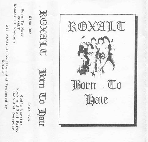 Roxalt - Born to Hate
