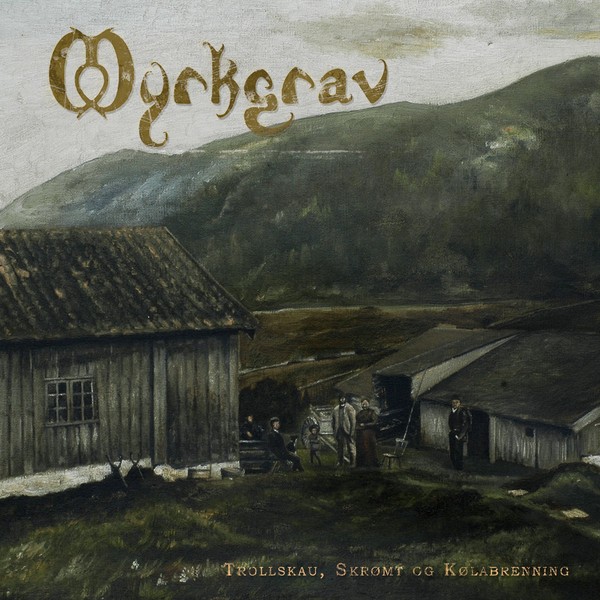 Myrkgrav - Trollskau, skrømt og kølabrenning