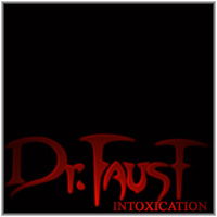 Dr. Faust - Intoxication