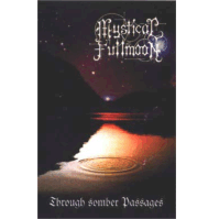 Mystical Fullmoon - Through Somber Passages
