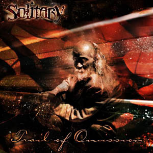 Solitary - Trail of Omission