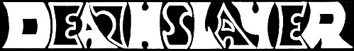 Click to zoom Deathslayer - Logo