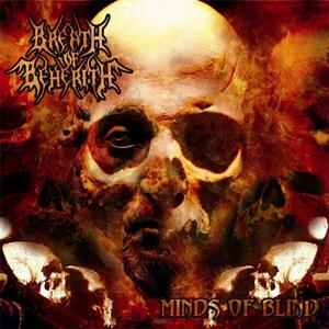<br />Breath of Beherith - Minds of Blind